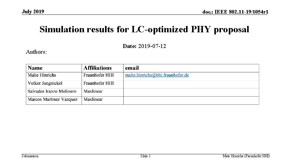 July 2019 doc. : IEEE 802. 11 -19/1054 r 1 Simulation results for LC-optimized