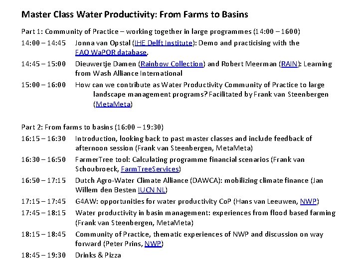 Master Class Water Productivity: From Farms to Basins Part 1: Community of Practice –