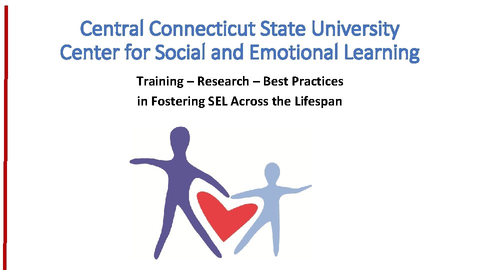 Central Connecticut State University Center for Social and Emotional Learning Training – Research –