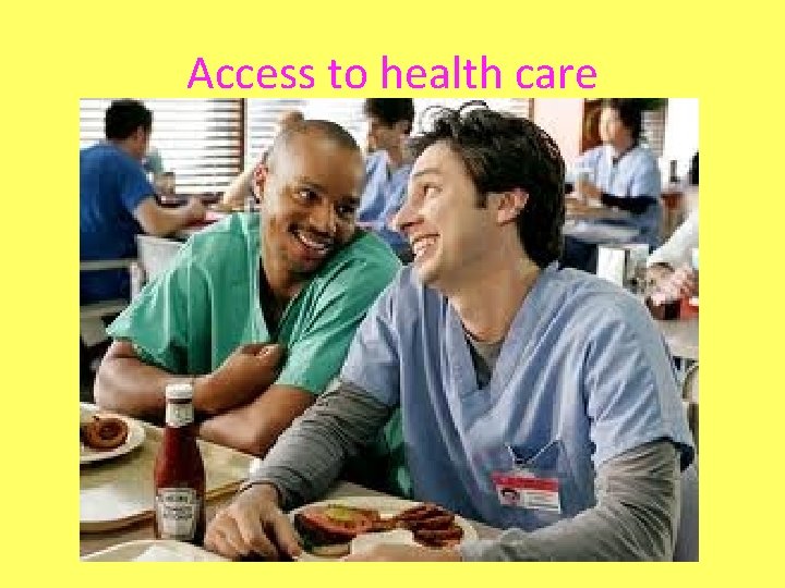 Access to health care 