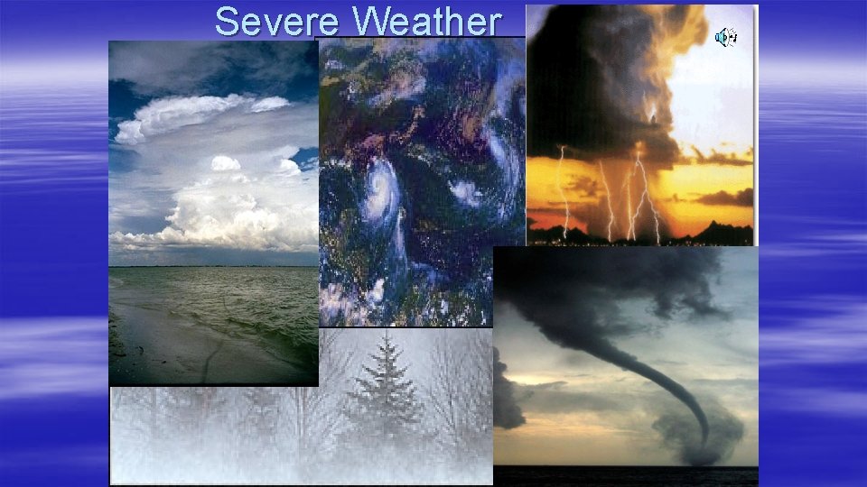 Severe Weather 
