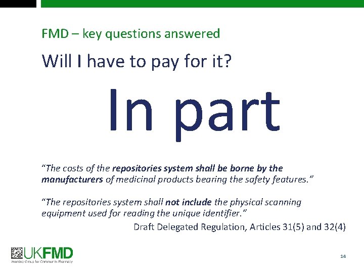 FMD – key questions answered Will I have to pay for it? In part