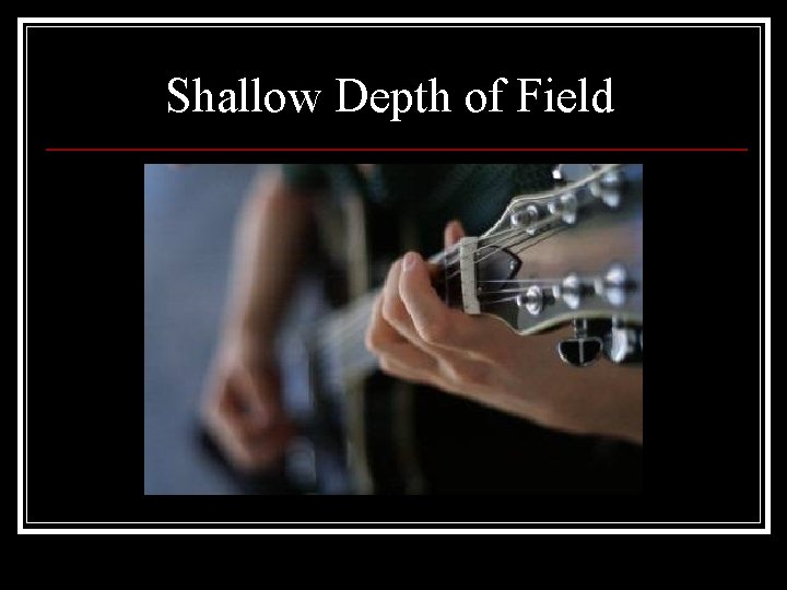 Shallow Depth of Field 