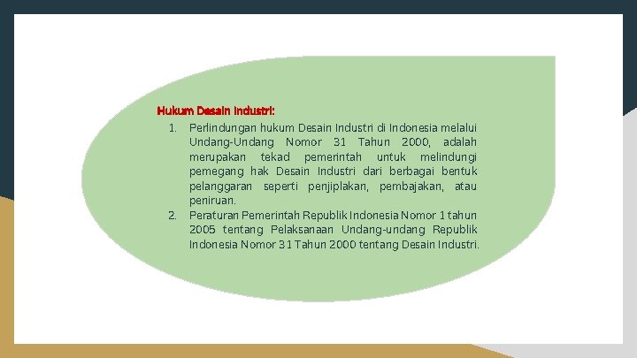 Hukum Desain Industri: 1. f 2. Perlindungan hukum Desain Industri di Indonesia melalui Undang-Undang