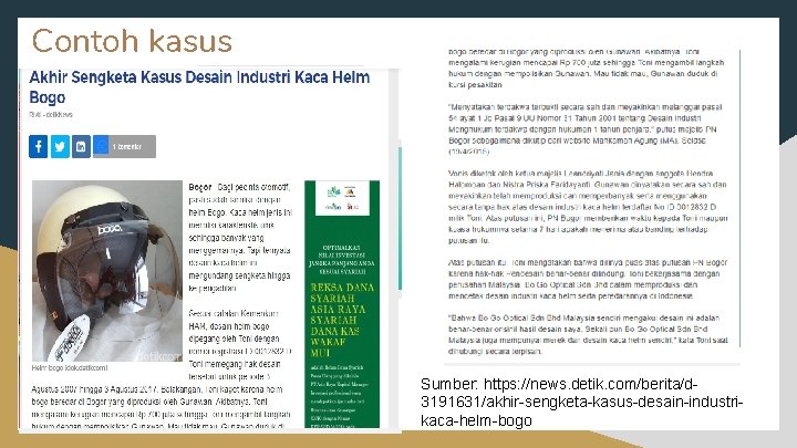 Contoh kasus msd Sumber: https: //news. detik. com/berita/d 3191631/akhir-sengketa-kasus-desain-industrikaca-helm-bogo 