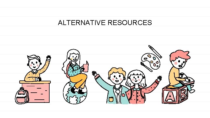 ALTERNATIVE RESOURCES 