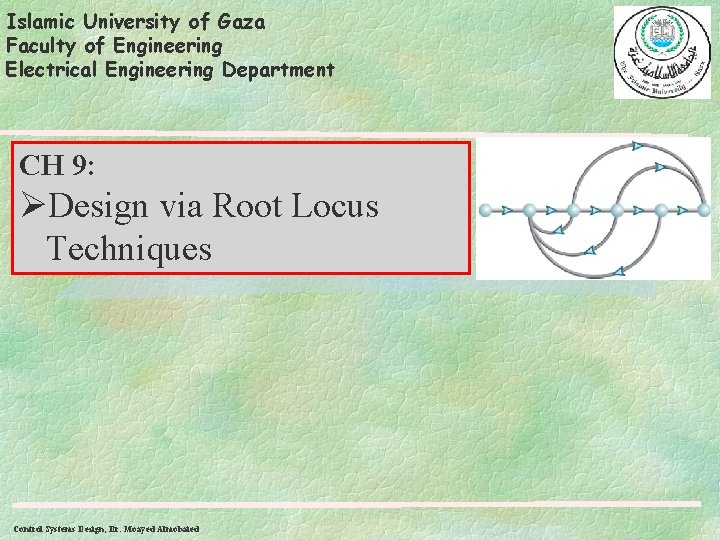 Islamic University of Gaza Faculty of Engineering Electrical Engineering Department CH 9: ØDesign via