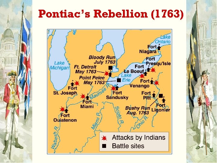 Pontiac’s Rebellion (1763) 