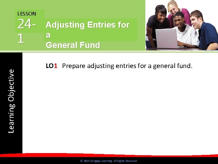 LESSON Learning Objective 241 Adjusting Entries for a General Fund LO 1 Prepare adjusting
