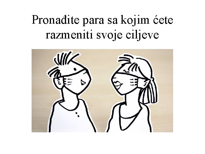 Pronađite para sa kojim ćete razmeniti svoje ciljeve 