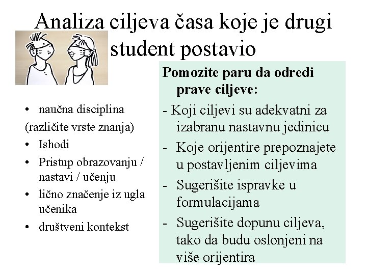 Analiza ciljeva časa koje je drugi student postavio • naučna disciplina (različite vrste znanja)