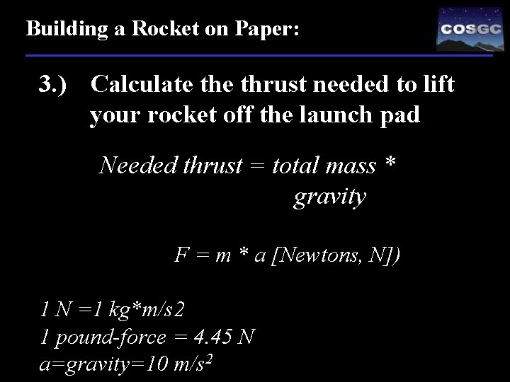 Building a Rocket on Paper: 3. ) Calculate thrust needed to lift your rocket