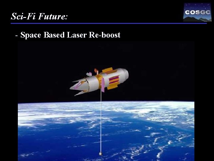 Sci-Fi Future: - Space Based Laser Re-boost 
