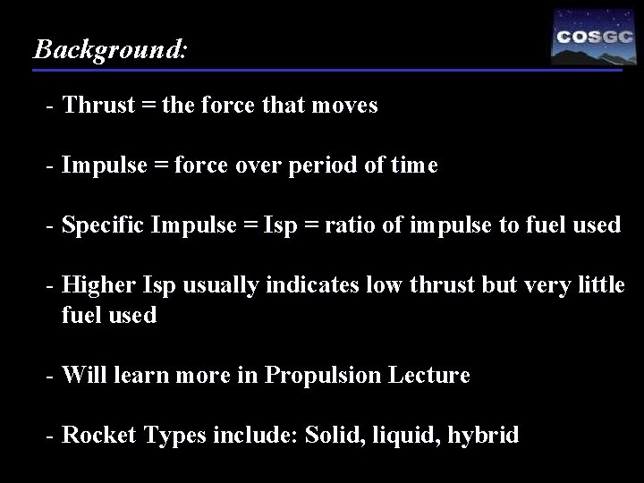 Background: - Thrust = the force that moves - Impulse = force over period