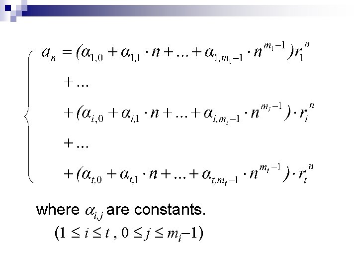 where ai, j are constants. (1 i t , 0 j mi-1) 