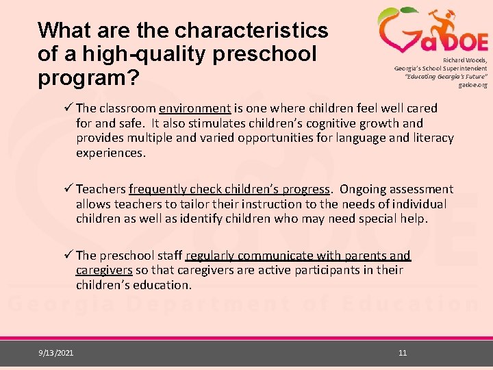 What are the characteristics of a high-quality preschool program? Richard Woods, Georgia’s School Superintendent