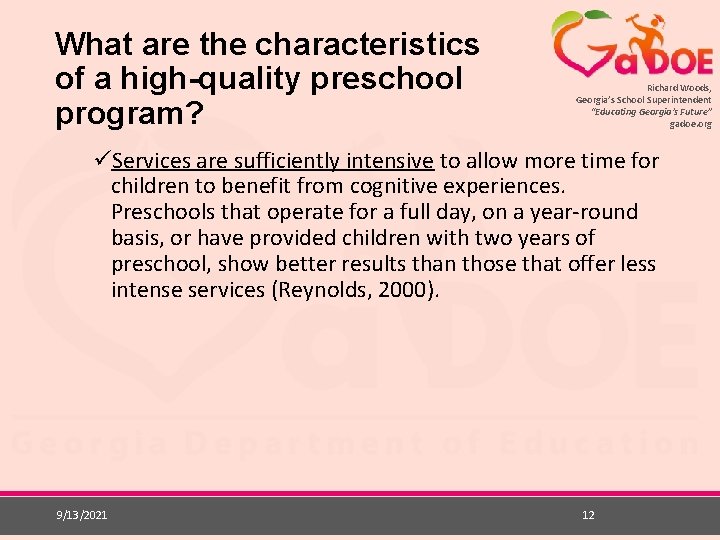 What are the characteristics of a high-quality preschool program? Richard Woods, Georgia’s School Superintendent