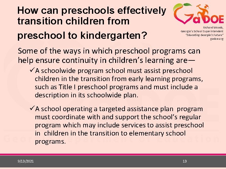 How can preschools effectively transition children from preschool to kindergarten? Richard Woods, Georgia’s School