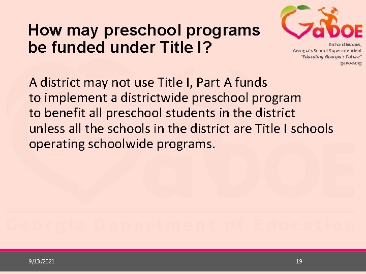 How may preschool programs be funded under Title I? Richard Woods, Georgia’s School Superintendent