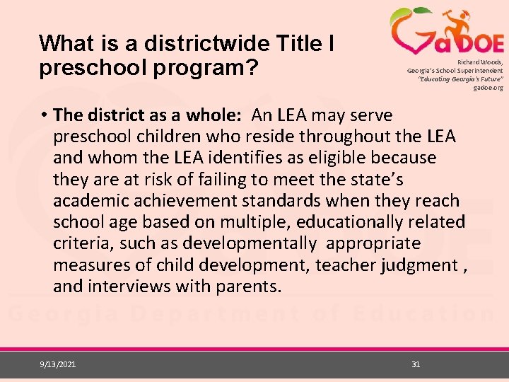 What is a districtwide Title I preschool program? Richard Woods, Georgia’s School Superintendent “Educating