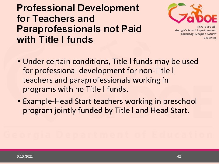 Professional Development for Teachers and Paraprofessionals not Paid with Title I funds Richard Woods,