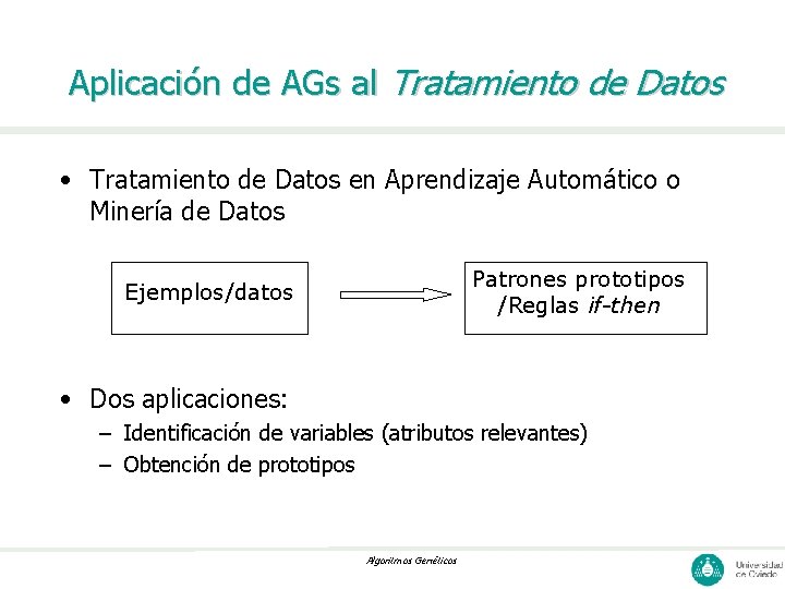 Aplicación de AGs al Tratamiento de Datos • Tratamiento de Datos en Aprendizaje Automático