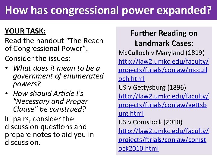 How has congressional power expanded? YOUR TASK: Read the handout “The Reach of Congressional