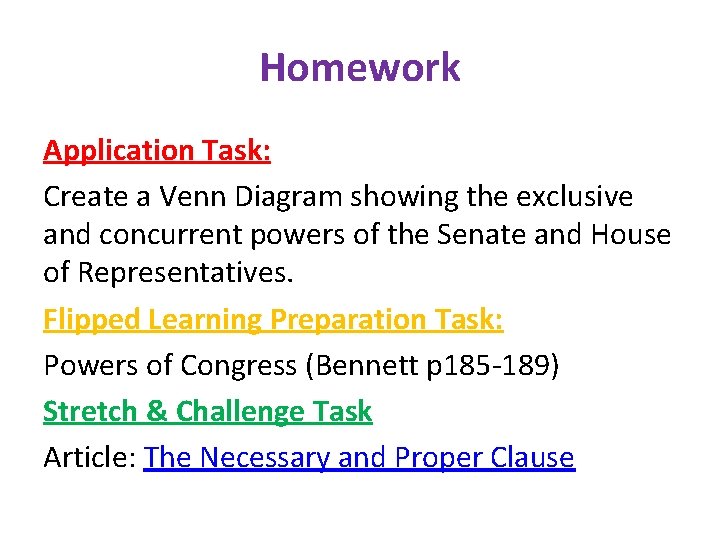 Homework Application Task: Create a Venn Diagram showing the exclusive and concurrent powers of