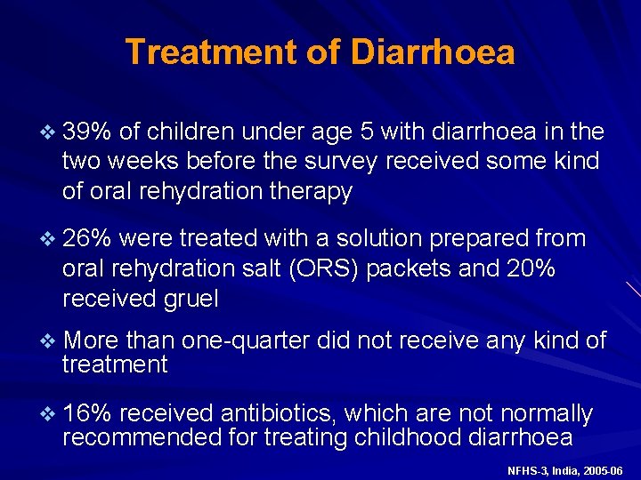 Treatment of Diarrhoea v 39% of children under age 5 with diarrhoea in the