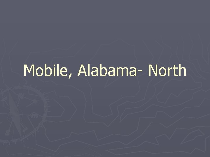 Mobile, Alabama- North 