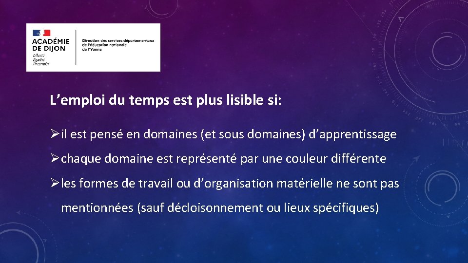 L’emploi du temps est plus lisible si: Øil est pensé en domaines (et sous