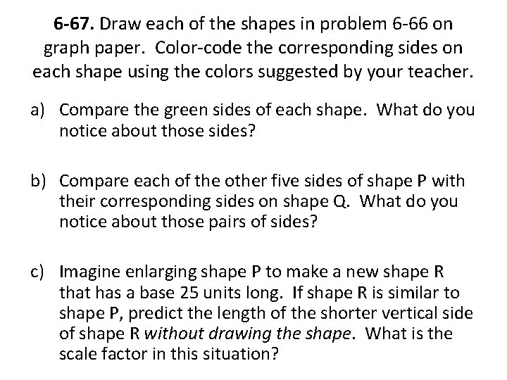 6 -67. Draw each of the shapes in problem 6 -66 on graph paper.