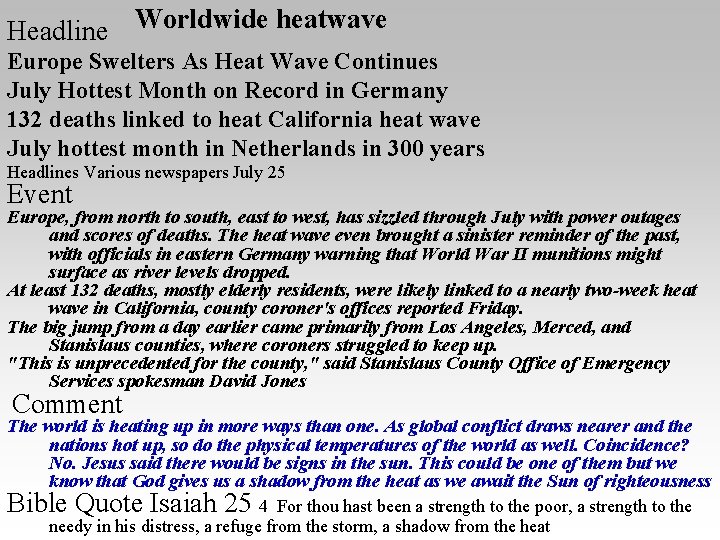 Headline Worldwide heatwave Europe Swelters As Heat Wave Continues July Hottest Month on Record