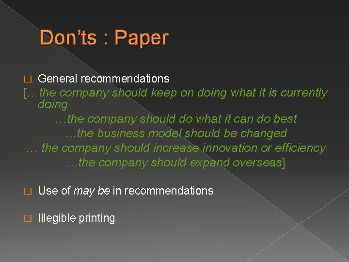 Don’ts : Paper � General recommendations […the company should keep on doing what it