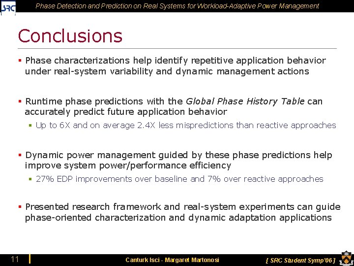 Phase Detection and Prediction on Real Systems for Workload-Adaptive Power Management Conclusions § Phase