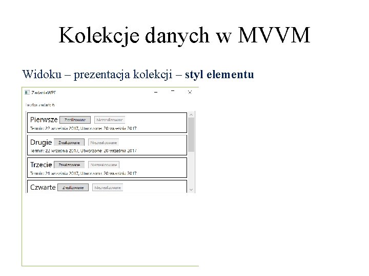 Kolekcje danych w MVVM Widoku – prezentacja kolekcji – styl elementu 