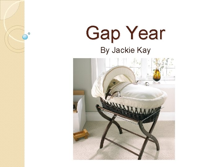 Gap Year By Jackie Kay 