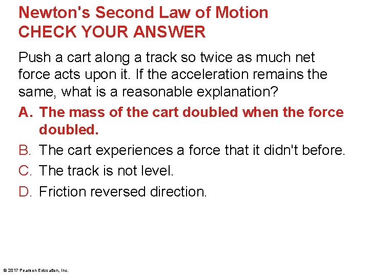 Newton's Second Law of Motion CHECK YOUR ANSWER Push a cart along a track
