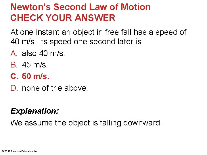 Newton's Second Law of Motion CHECK YOUR ANSWER At one instant an object in