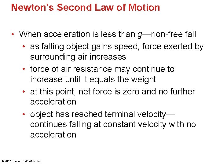 Newton's Second Law of Motion • When acceleration is less than g—non-free fall •