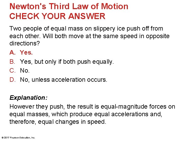 Newton's Third Law of Motion CHECK YOUR ANSWER Two people of equal mass on