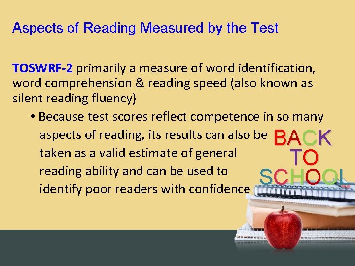 Aspects of Reading Measured by the Test TOSWRF-2 primarily a measure of word identification,