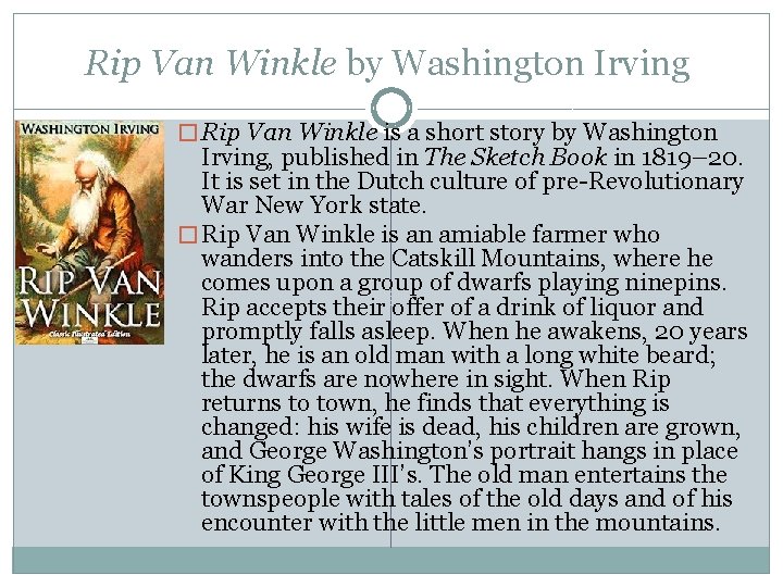 Rip Van Winkle by Washington Irving � Rip Van Winkle is a short story