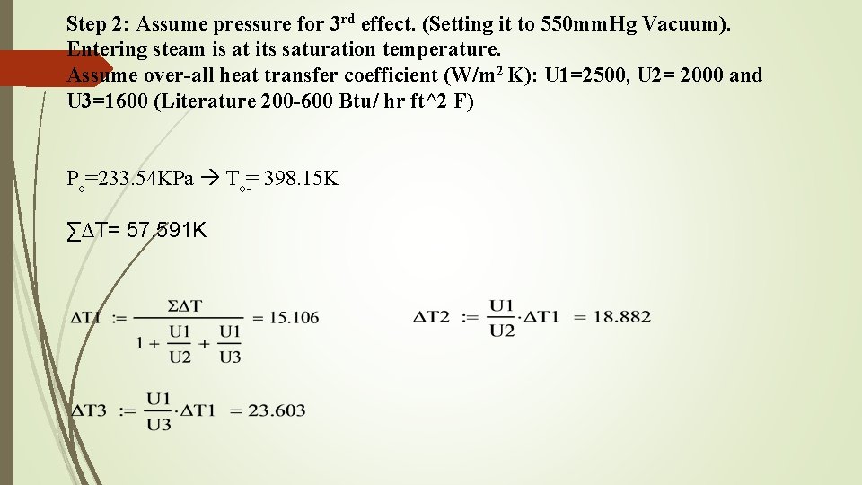 Step 2: Assume pressure for 3 rd effect. (Setting it to 550 mm. Hg