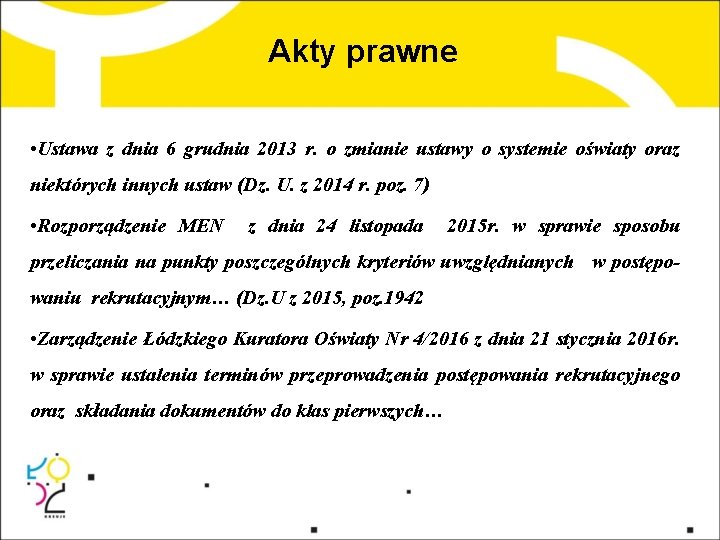 Akty prawne • Ustawa z dnia 6 grudnia 2013 r. o zmianie ustawy o