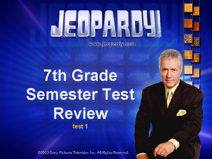 7 th Grade Semester Test Review test 1 