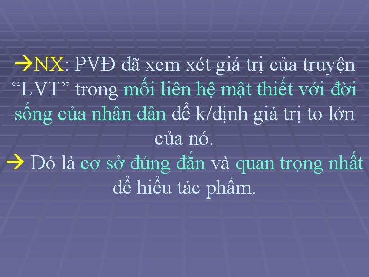  NX: PVĐ đã xem xét giá trị của truyện “LVT” trong mối liên