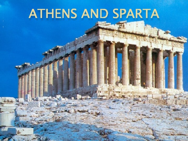 ATHENS AND SPARTA 