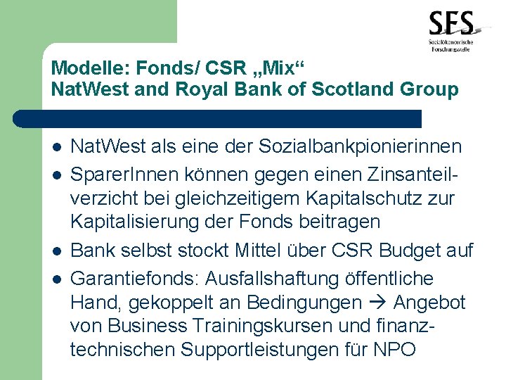 Modelle: Fonds/ CSR „Mix“ Nat. West and Royal Bank of Scotland Group l l