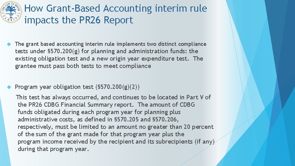 How Grant-Based Accounting interim rule impacts the PR 26 Report The grant based accounting